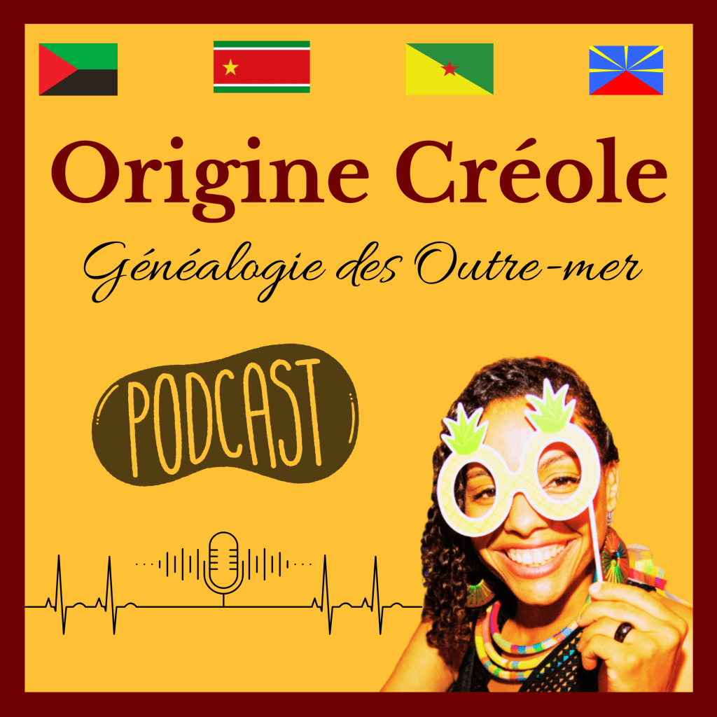 Cover podcast généalogie outre-mer ultramarine martinique guadeloupe guyane île de la Réunion