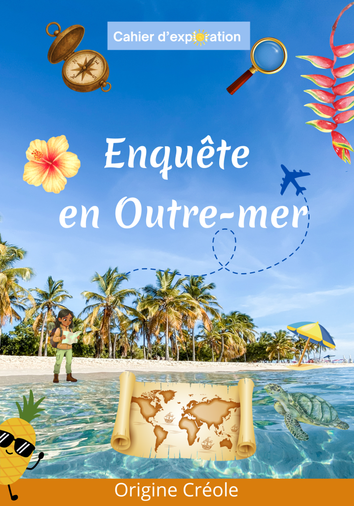 Cahier exploration généalogie outre-mer martinique guyane guadeloupe île de la Réunion